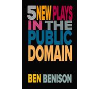 5 New Plays in the Public Domain