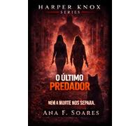 #5 - O Último Predador: Slow-burn Dark Romance: 7