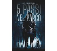 5 PASSI NEL PARCO: 1