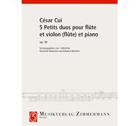 5 Petits duos pour flûte et violon (flûte) et piano: op. 56. flute and violin (flute) and piano. Partition et parties.