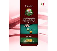 5 Pins World - Volume 3: Tecniche e sistemi di gioco al biliardo dei cinque birilli