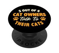 5 proprietari di gatti su 4 parlano con i loro gatti - Cat Mom Cat Dad PopSockets PopGrip Adesivo
