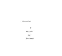 5 Racconti sul Desiderio