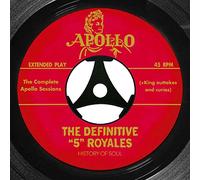 5 Royales - Definitive 5 Royales : The Complete Apol