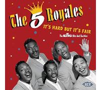 5 Royales - It'S Hard But It'S Fair-King Hits And Ra
