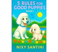5 RULES FOR GOOD PUPPIES: BOOK 1: 3
