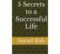 5 Secrets to a Successful Life