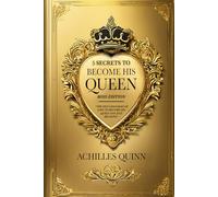 5 SECRETS TO BECOME HIS QUEEN