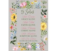 5 Solas Christian Journal: Grounded. Grateful. Reformed