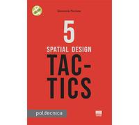5 spatial design tac-tics
