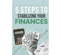 5 Steps To Stabilizing Your Finances