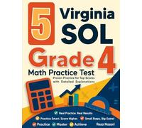 5 Virginia SOL Grade 4 Math Practice Tests: Proven Practice for Top Scores with Detailed Explanations