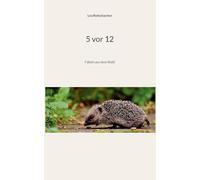 5 vor 12: Fabeln aus dem Wald