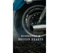 5 x 8" Motorcycle Trip Planner, Trip Log, and Maintenance Logs: Burnouts & Broken Hearts, Ride or Die