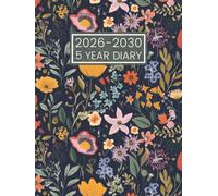 5 Year Diary 2026-2030: Five Year Month to View Calendar from January 2026 to December 2030 || 60 Months Schedule Organiser with Holidays & Inspirational Quotes || Floral Cover - UK Edition