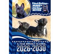 5-Year Monthly Planner 2026-2030: Dated Large / 60 Month Agenda / With Notes Pages - To Do List / Black French Bulldog - Dog Art Cover Design