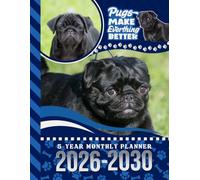 5-Year Monthly Planner 2026-2030: Dated Large / 60 Month Agenda / With Notes Pages - To Do List / Black Pug Dog Art Cover Design