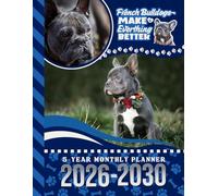 5-Year Monthly Planner 2026-2030: Dated Large / 60 Month Agenda / With Notes Pages - To Do List / Blue Gray French Bulldog - Dog Art Cover Design