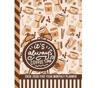 5-Year Monthly Planner 2026-2030: Dated Large / 60 Month Agenda / With Notes Pages - To Do List / Coffee Lover - Funny Vintage Themed Cover