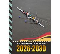 5-Year Monthly Planner 2026-2030: Dated Large / 60 Month Agenda / With Notes Pages - To Do List / Crew Team Rowing - Water Sports Art Cover