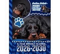 5-Year Monthly Planner 2026-2030: Dated Large / 60 Month Agenda / With Notes Pages - To Do List / Gordon Setter Dog Art Cover Design