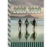 5-Year Monthly Planner 2026-2030: Dated Large / 60 Month Agenda / With Notes Pages - To Do List / Retro Surf Surfer Surfing - Beach Water Sports Cover Design