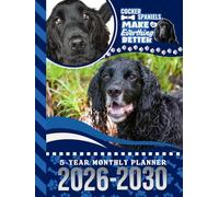 5-Year Monthly Planner 2026-2030: Hardcover / Dated Large / 60 Month Agenda / With Notes Pages - To Do List / Black Cocker Spaniel Dog Art Cover Design