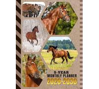 5-Year Monthly Planner 2026-2030: Hardcover / Dated Large / 60 Month Agenda / With Notes Pages - To Do List / Brown Horse - Farm Animal Themed Cover