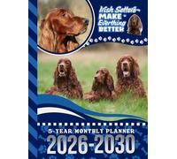 5-Year Monthly Planner 2026-2030: Hardcover / Dated Large / 60 Month Agenda / With Notes Pages - To Do List / Red Irish Setter Dog Art Cover Design