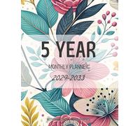5 Year Monthly Planner 2029-2033: Floral Five Year 60 Months Calendar from January 2029 to December 2033 Agenda Schedule Organizer with holidays and Moon PhasesWilliam