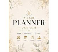5-Year Planner 2027-2031: A Large 8.5" x 11" Organizer for Monthly Planning, Annual Goals, Important Dates, Reviews, and Productivity