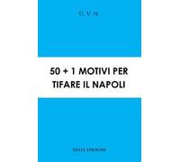 50+1 motivi per tifare il Napoli