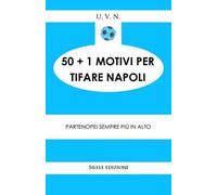 50+1 motivi per tifare il Napoli