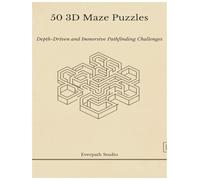50 3D Maze Puzzles: Depth-Driven and Immersive Pathfinding Challenges