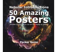 50 Amazing Posters - Nebular Introspections