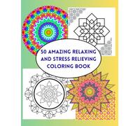 50 Amazing relaxing and Stress relieving coloring book