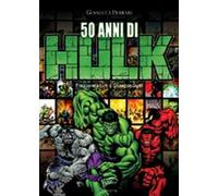50 anni di Hulk