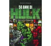 50 Anni di Hulk - [Associazione Culturale Il Foglio]