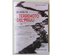 50 ANNI FA IL TERREMOTO IN FRIULI