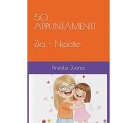 50 APPUNTAMENTI Zia - Nipote