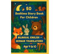 50 Bedtime Story Book For Children | Bilingual English - German Translations | Age 4 to 10