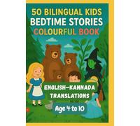 50 Bilingual Kids Bedtime Colourful Story Book for Kids | English-Kannada Translations | Age 4 to 10