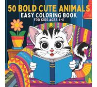 50 Bold Cute Animals Easy Coloring Book for kids ages 4-8: Fan & Simple Large Print for Relaxation and Stress Relief
