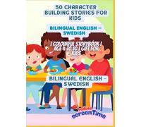 50 Character Building Stories for Kids | Bilingual English - Swedish | Colourful Storybook | Age 4 to 10 | Gift for Kids