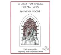 Fifty Christmas Carols for All Harps: Each Arranged for Beginning and Advanced Harp Players