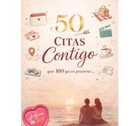 50 Citas Contigo: que 100 ya es pasarse (en Color)