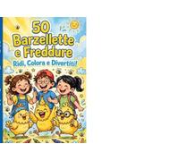 50 Colmi e Freddure Illustrate: Originale di Gianni M. Neviano - Barzellette illustrate per bambini dai 5 ai 10 anni - Da ridere in famiglia - Edizione LE 2026