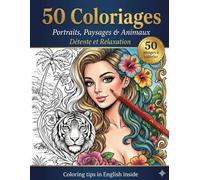 50 Coloriages: Portraits, Paysages & Animaux