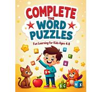50 Complete the Word Puzzles: Fun Learning for Kids Ages 4-8