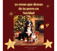 50 cosas que deseas de tu perro en Navidad
